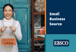 Woman holding an open sign in front of a shop door. Text reads Small Business Source EBSCO